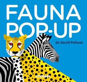 FAUNA POP-UP | 9788498259391 | PELHAM, DAVID | Llibreria La Font de Mimir - Llibreria online Barcelona - Comprar llibres català i castellà