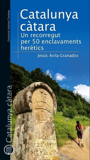 CATALUNYA CÀTARA | 9788490342336 | ÁVILA GRANADOS, JESÚS | Llibreria La Font de Mimir - Llibreria online Barcelona - Comprar llibres català i castellà