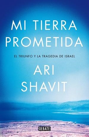 MI TIERRA PROMETIDA | 9788499924762 | SHAVIT,ARI | Llibreria La Font de Mimir - Llibreria online Barcelona - Comprar llibres català i castellà