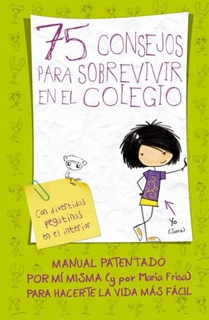75 CONSEJOS PARA SOBREVIVIR EN EL COLEGIO | 9788420410999 | FRISA GRACIA, MARÍA | Llibreria La Font de Mimir - Llibreria online Barcelona - Comprar llibres català i castellà