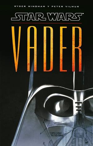 STAR WARS. VADER | 9788448020767 | RYDER WINDHAM/PETER VILMUR | Llibreria La Font de Mimir - Llibreria online Barcelona - Comprar llibres català i castellà