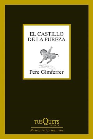 EL CASTILLO DE LA PUREZA | 9788483839737 | PERE GIMFERRER | Llibreria La Font de Mimir - Llibreria online Barcelona - Comprar llibres català i castellà