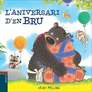 L'ANIVERSARI D'EN BRU | 9788447928415 | MELLING, DAVID | Llibreria La Font de Mimir - Llibreria online Barcelona - Comprar llibres català i castellà
