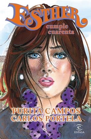 ESTHER CUMPLE CUARENTA | 9788467043174 | PURITA CAMPOS/CARLOS PORTELA | Llibreria La Font de Mimir - Llibreria online Barcelona - Comprar llibres català i castellà