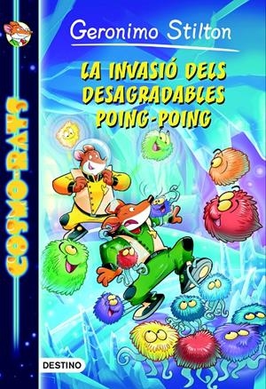 LA INVASIÓ DELS DESAGRADABLES POING-POING | 9788490575925 | GERONIMO STILTON | Llibreria La Font de Mimir - Llibreria online Barcelona - Comprar llibres català i castellà