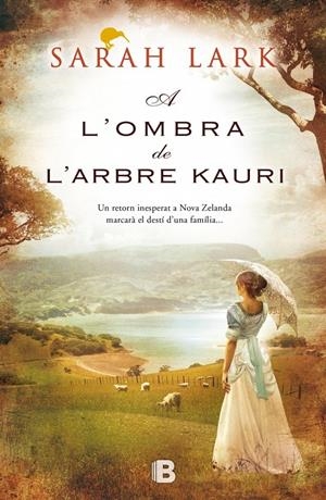A L'OMBRA DE L'ARBRE KAURI | 9788466654944 | LARK, SARAH | Llibreria La Font de Mimir - Llibreria online Barcelona - Comprar llibres català i castellà