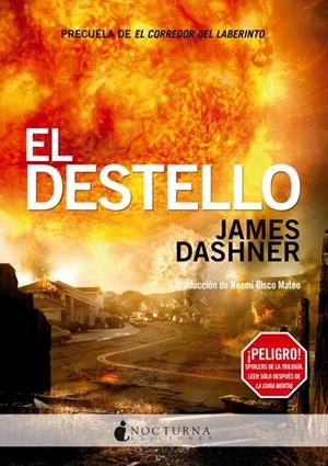 EL DESTELLO | 9788494286216 | DASHNER, JAMES | Llibreria La Font de Mimir - Llibreria online Barcelona - Comprar llibres català i castellà