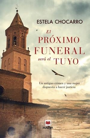 EL PRÓXIMO FUNERAL SERÁ EL TUYO | 9788415893707 | CHOCARRO, ESTELA | Llibreria La Font de Mimir - Llibreria online Barcelona - Comprar llibres català i castellà