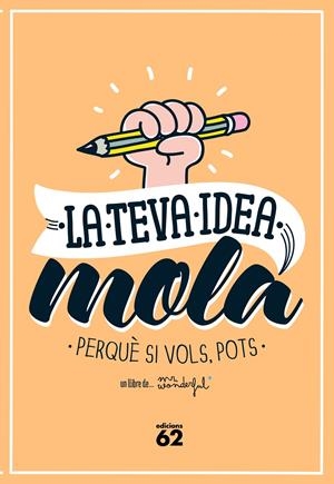 LA TEVA IDEA MOLA | 9788429773354 | MR. WONDERFUL | Llibreria La Font de Mimir - Llibreria online Barcelona - Comprar llibres català i castellà