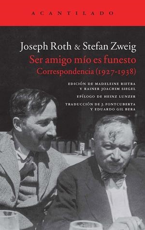 SER AMIGO MÍO ES FUNESTO | 9788416011360 | ROTH, JOSEPH/ZWEIG, STEFAN | Llibreria La Font de Mimir - Llibreria online Barcelona - Comprar llibres català i castellà