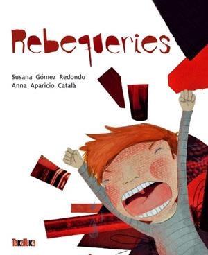 REBEQUERIES | 9788416003112 | GÓMEZ REDONDO, SUSANA | Llibreria La Font de Mimir - Llibreria online Barcelona - Comprar llibres català i castellà