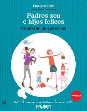 CUADERNO DE EJERCICIOS PADRES ZEN E HIJOS FELICES | 9788415322917 | DORN, FRANÇOISE | Llibreria La Font de Mimir - Llibreria online Barcelona - Comprar llibres català i castellà