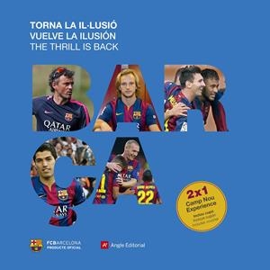 BARÇA. VUELVE LA ILUSIÓN | 9788416012350 | QUIXANO, JORDI | Llibreria La Font de Mimir - Llibreria online Barcelona - Comprar llibres català i castellà