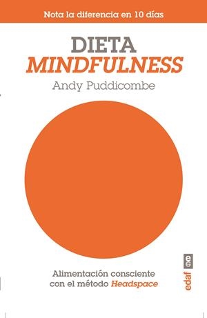 DIETA MINDFULNESS | 9788441434325 | PUDDICOMBE, ANDY | Llibreria La Font de Mimir - Llibreria online Barcelona - Comprar llibres català i castellà