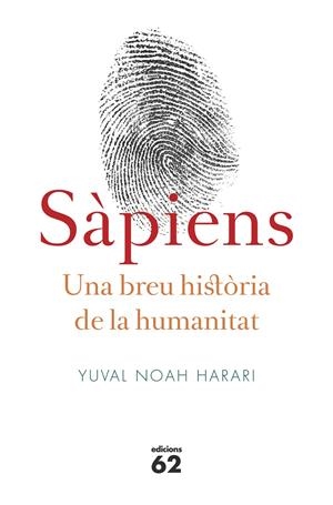 SÀPIENS. UNA BREU HISTÒRIA DE LA HUMANITAT | 9788429773187 | YUVAL NOAH HARARI | Llibreria La Font de Mimir - Llibreria online Barcelona - Comprar llibres català i castellà