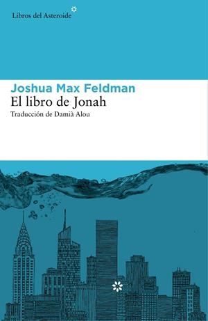 EL LIBRO DE JONAH | 9788416213160 | MAX FELDMAN, JOSHUA | Llibreria La Font de Mimir - Llibreria online Barcelona - Comprar llibres català i castellà