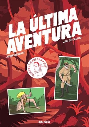 LA ÚLTIMA AVENTURA | 9788415850618 | BUSQUET MENDOZA, JOSEP/DE CASTRO GARCÍA, JAVIER | Llibreria La Font de Mimir - Llibreria online Barcelona - Comprar llibres català i castellà