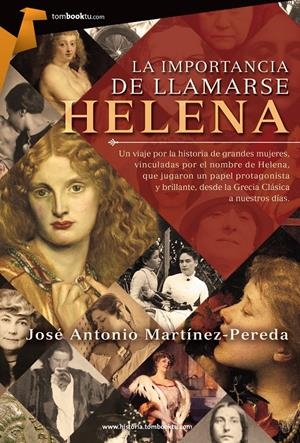 LA IMPORTANCIA DE LLAMARSE HELENA | 9788415747536 | MARTÍNEZ PEREDA, JOSÉ ANTONIO | Llibreria La Font de Mimir - Llibreria online Barcelona - Comprar llibres català i castellà