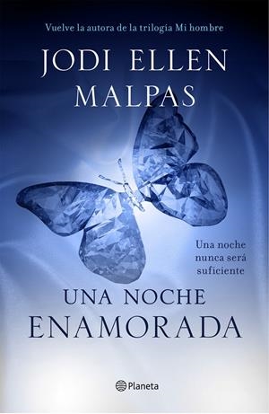 UNA NOCHE. ENAMORADA | 9788408135661 | JODI ELLEN MALPAS | Llibreria La Font de Mimir - Llibreria online Barcelona - Comprar llibres català i castellà