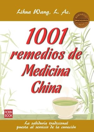 1001 REMEDIOS DE MEDICINA CHINA | 9788499172576 | WANG, LIHUA | Llibreria La Font de Mimir - Llibreria online Barcelona - Comprar llibres català i castellà
