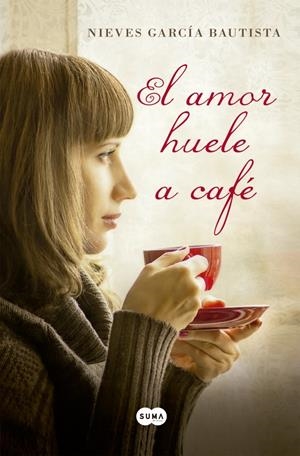 EL AMOR HUELE A CAFÉ | 9788483654507 | GARCIA BAUTISTA,NIEVES | Llibreria La Font de Mimir - Llibreria online Barcelona - Comprar llibres català i castellà