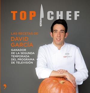 TOP CHEF. LAS RECETAS DE DAVID GARCÍA | 9788499984698 | AUTORES VARIOS | Llibreria La Font de Mimir - Llibreria online Barcelona - Comprar llibres català i castellà
