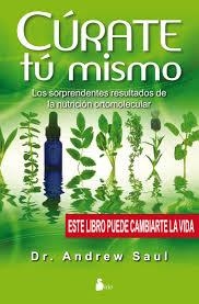 CÚRATE TÚ MISMO | 9788478088157 | SAUL, DR. ANDREW | Llibreria La Font de Mimir - Llibreria online Barcelona - Comprar llibres català i castellà