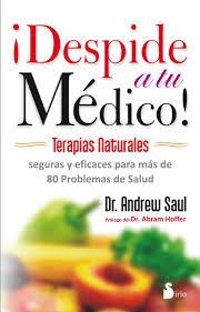 DESPIDE A TU MÉDICO | 9788478088560 | SAUL, DR. ANDREW | Llibreria La Font de Mimir - Llibreria online Barcelona - Comprar llibres català i castellà