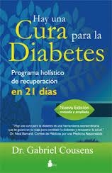 HAY UNA CURA PARA LA DIABETES | 9788478088942 | COUSENS, DR. GABRIEL | Llibreria La Font de Mimir - Llibreria online Barcelona - Comprar llibres català i castellà