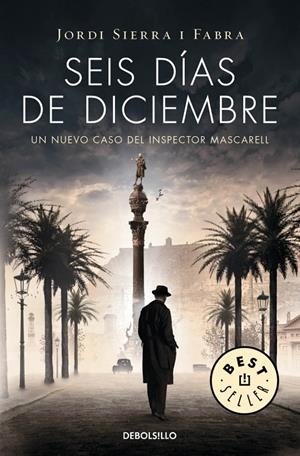 SEIS DÍAS DE DICIEMBRE (INSPECTOR MASCARELL 5) | 9788490623879 | SIERRA I FABRA,JORDI | Llibreria La Font de Mimir - Llibreria online Barcelona - Comprar llibres català i castellà