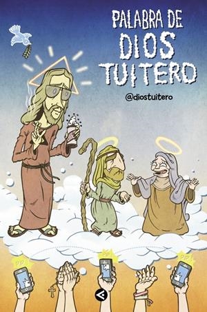 PALABRA DE DIOS TUITERO | 9788403014848 | DIOS TUITERO | Llibreria La Font de Mimir - Llibreria online Barcelona - Comprar llibres català i castellà