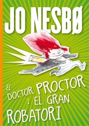 EL DOCTOR PROCTOR I EL GRAN ROBATORI | 9788424645816 | NESBO, JO | Llibreria La Font de Mimir - Llibreria online Barcelona - Comprar llibres català i castellà