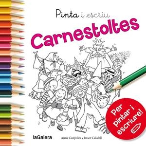 PINTA I ESCRIU CARNESTOLTES | 9788424654597 | CANYELLES ROCA, ANNA | Llibreria La Font de Mimir - Llibreria online Barcelona - Comprar llibres català i castellà
