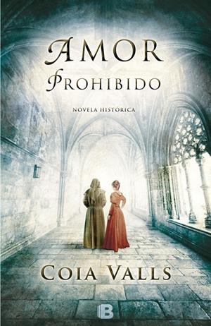 AMOR PROHIBIDO | 9788466656245 | VALLS, COIA | Llibreria La Font de Mimir - Llibreria online Barcelona - Comprar llibres català i castellà