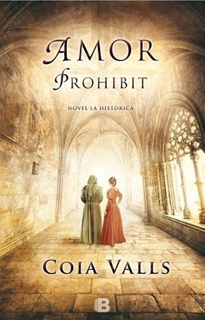 AMOR PROHIBIT | 9788466656214 | VALLS, COIA | Llibreria La Font de Mimir - Llibreria online Barcelona - Comprar llibres català i castellà