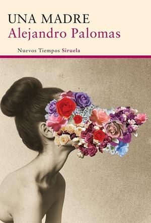 UNA MADRE | 9788416120437 | PALOMAS, ALEJANDRO | Llibreria La Font de Mimir - Llibreria online Barcelona - Comprar llibres català i castellà