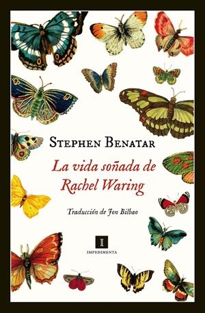 LA VIDA SOÑADA DE RACHEL WARING | 9788415979531 | STEPHAN BENATAR | Llibreria La Font de Mimir - Llibreria online Barcelona - Comprar llibres català i castellà
