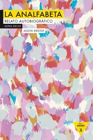 LA ANALFABETA | 9788492837847 | KRISTOF, AGOTA | Llibreria La Font de Mimir - Llibreria online Barcelona - Comprar llibres català i castellà