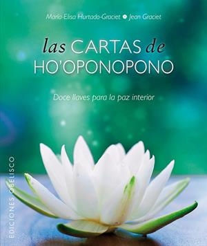 LAS CARTAS DE HO'OPONOPONO | 9788497779845 | HURTADO-GRACIET, MARIELI | Llibreria La Font de Mimir - Llibreria online Barcelona - Comprar llibres català i castellà