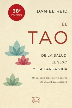 EL TAO DE LA SALUD, SEXO Y LARGA VIDA | 9788479538798 | REID, DANIEL | Llibreria La Font de Mimir - Llibreria online Barcelona - Comprar llibres català i castellà