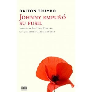 JOHNNY EMPUÑÓ SU FUSIL | 9788416259045 | TRUMBO, DALTON | Llibreria La Font de Mimir - Llibreria online Barcelona - Comprar llibres català i castellà