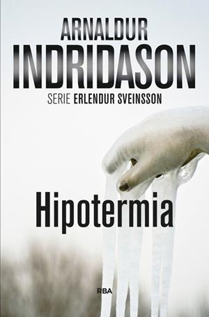 HIPOTERMIA | 9788490560440 | INDRIDASON , ARNALDUR | Llibreria La Font de Mimir - Llibreria online Barcelona - Comprar llibres català i castellà