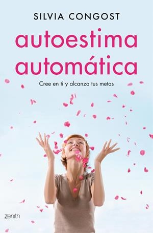 AUTOESTIMA AUTOMÁTICA | 9788408136675 | SILVIA CONGOST PROVENSAL | Llibreria La Font de Mimir - Llibreria online Barcelona - Comprar llibres català i castellà