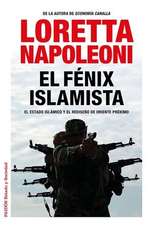 EL FÉNIX ISLAMISTA | 9788449331091 | LORETTA NAPOLEONI | Llibreria La Font de Mimir - Llibreria online Barcelona - Comprar llibres català i castellà