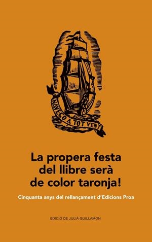 LA PROPERA FESTA DEL LLIBRE SERÀ DE COLOR TARONJA! | 9788475885629 | DIVERSOS AUTORES | Llibreria La Font de Mimir - Llibreria online Barcelona - Comprar llibres català i castellà