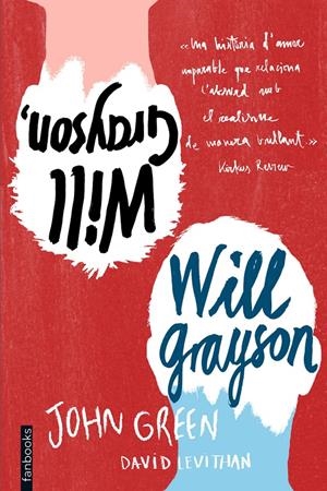 WILL GRAYSON, WILL GRAYSON | 9788415745761 | JOHN GREEN/DAVID LEVITHAN | Llibreria La Font de Mimir - Llibreria online Barcelona - Comprar llibres català i castellà