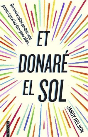 ET DONARÉ EL SOL | 9788416297122 | JANDY NELSON | Llibreria La Font de Mimir - Llibreria online Barcelona - Comprar llibres català i castellà