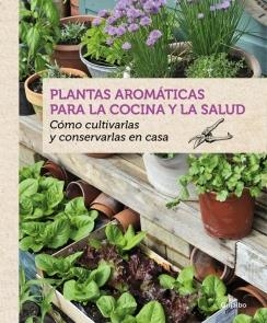 PLANTAS AROMÁTICAS PARA LA COCINA Y LA SALUD | 9788416220090 | BOUDASSOU,BENEDICTE | Llibreria La Font de Mimir - Llibreria online Barcelona - Comprar llibres català i castellà