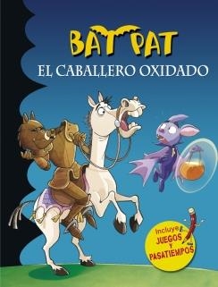 BAT PAT. EL CABALLERO OXIDADO | 9788490434079 | PAVANELLO,ROBERTO | Llibreria La Font de Mimir - Llibreria online Barcelona - Comprar llibres català i castellà