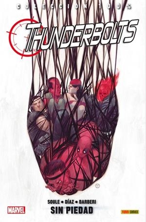 THUNDERBOLTS 04: SIN PIEDAD | 9788490249987 | SOULE, CHARLES/ BARBERI, CARLO/ JACINTO, KIM/ DÍAZ, PACO | Llibreria La Font de Mimir - Llibreria online Barcelona - Comprar llibres català i castellà
